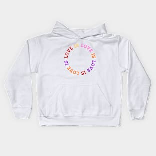 PRIDE MONTH 2021 MERCH LOVE IS LOVE Kids Hoodie